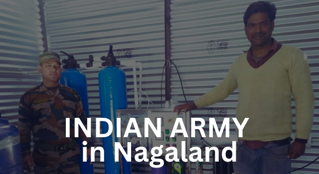 INDIAN ARMY in Nagaland