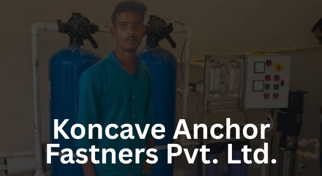 Koncave Anchor Fastners Pvt. Ltd